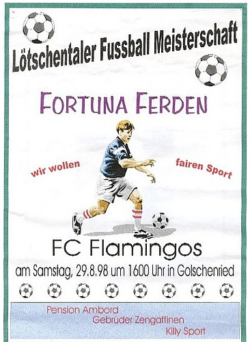 Kleinplakat für den Fussballmatch "Fortuna Ferden" gegen "FC Flamingos" im Rahmen der Lötschentaler Fussballmeisterschaft 1998.
