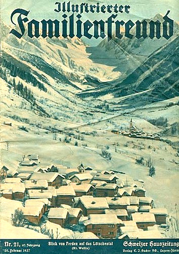 Titelbild der in Luzern erschienenen Zeitschrift "Illustrierter Familienfreund" vom 20. Februar 1937. Die Aufnahme zeigt das Lötschental im Winter, mit dem Dorf Ferden im Vordergrund und der Lötschenlücke im Hintergrund.