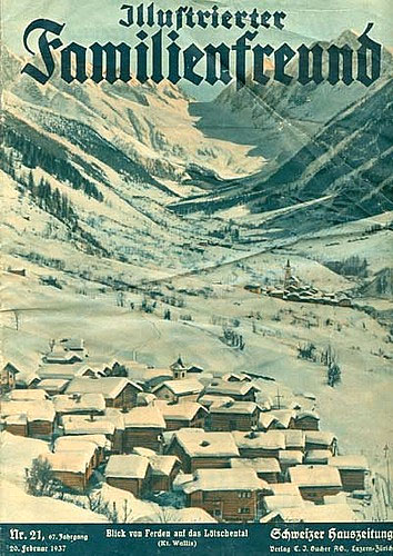 Titelbild der in Luzern erschienenen Zeitschrift "Illustrierter Familienfreund" vom 20. Februar 1937. Die Aufnahme zeigt das Lötschental im Winter, mit dem Dorf Ferden im Vordergrund und der Lötschenlücke im Hintergrund.