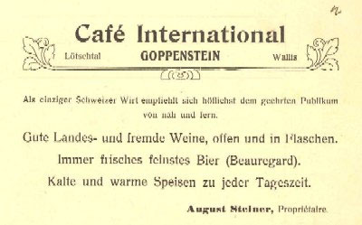 Werbekarte für das Café International in Goppenstein. Besitzer August Steiner empfiehlt sich "als einziger Schweizer Wirt dem geehrten Publikum von nah und fern". Die Werbung steht auf der Rückseite einer Rechnung.
